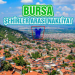 Bursa Şehirler Arası Nakliyat