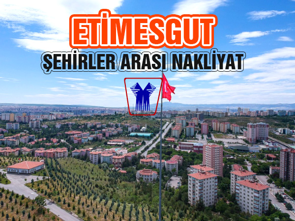 Etimesgut Şehirler Arası Nakliyat