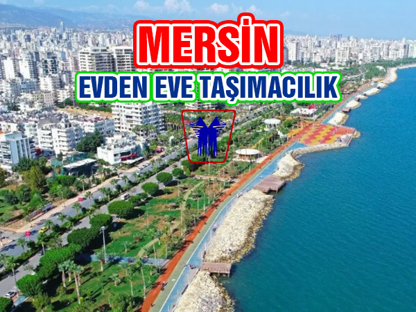 Mersin Evden Eve Taşımacılık