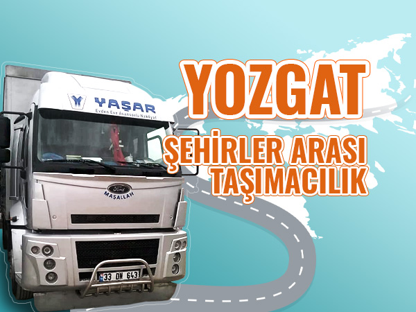 Yozgat şehirler arası nakliyat